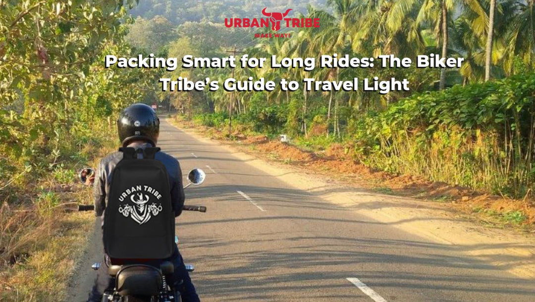 Packing Smart for Long Rides: The Biker Tribe’s Guide to Travel Light