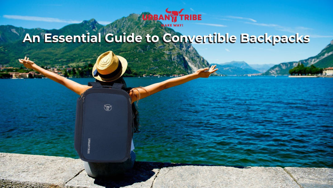 The Essential Guide to Convertible Backpacks for Smart Travellers
