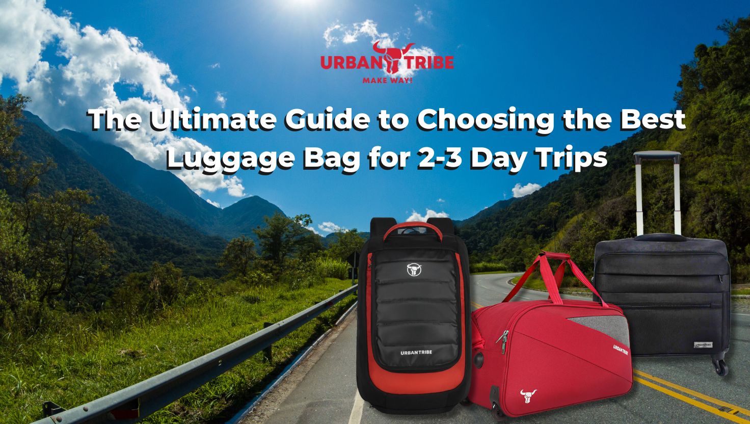 The Ultimate Guide to Choosing the Best Luggage Travelling Bag for 2-3 Day Trips